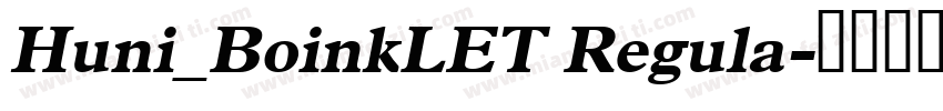 Huni_BoinkLET Regula字体转换